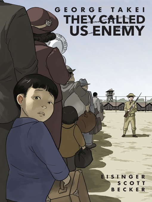Title details for They Called Us Enemy by George Takei - Available